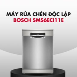 Máy rửa bát Bosch SMS6ECI11E