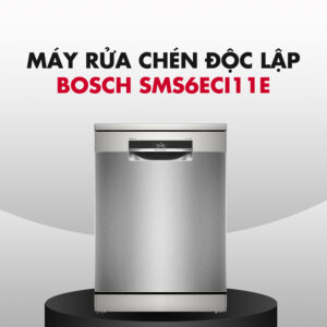 Máy rửa bát Bosch SMS6ECI11E